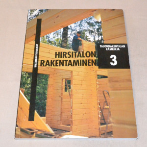 Hirsitalon rakentaminen